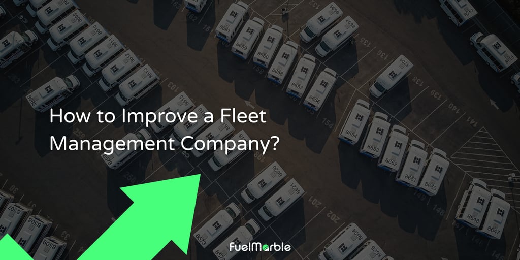 How to Improve a Fleet Management Company Stopping the Invisible Profit Leak