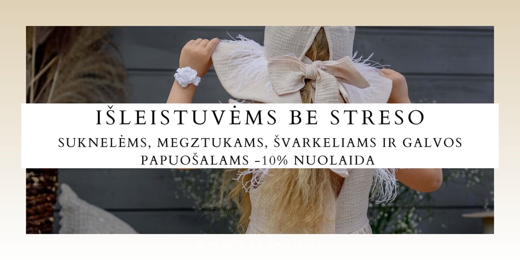 suknelems, megztukams, svarkeliams ir galvos papuosalams nuolaida vaiku prekiu parduotuveje lalande.