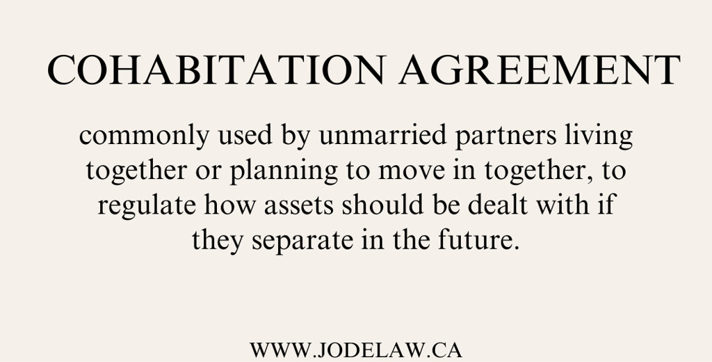 what is a cohabitation agreements jodelaw.ca says you need a cohabitation agreement cohabitation ?