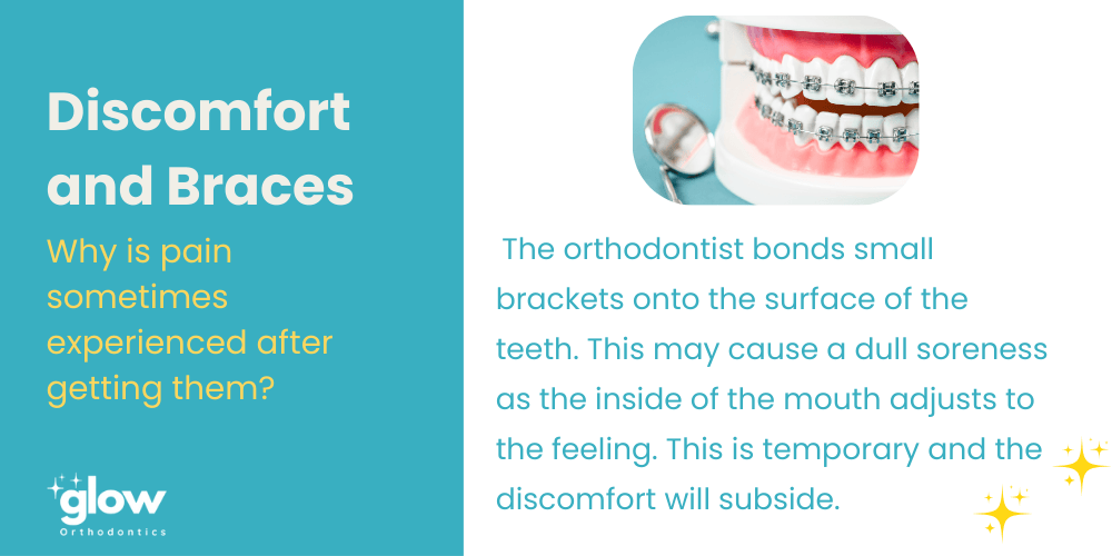 Discomfort and braces
