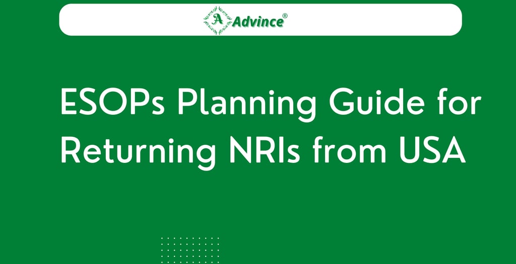 ESOPs Planning Guide for Returning NRIs from the USA