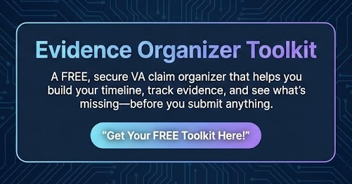 Free Evidence Organizer Toolkit for VA claims to build timelines and track evidence for veterans.
