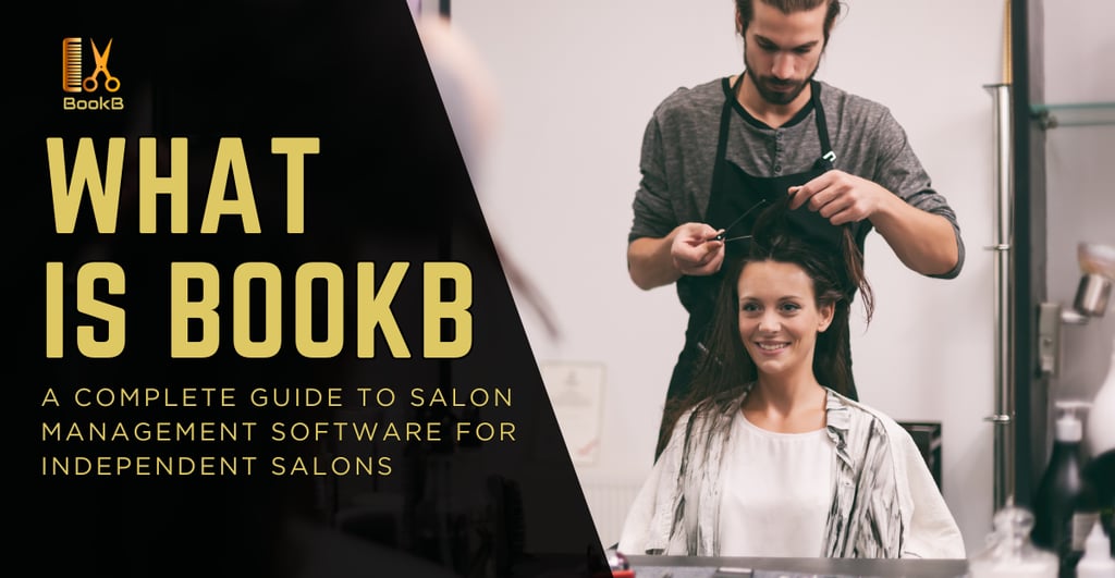 A Complete Guide to Salon Management Software for Independent Salons