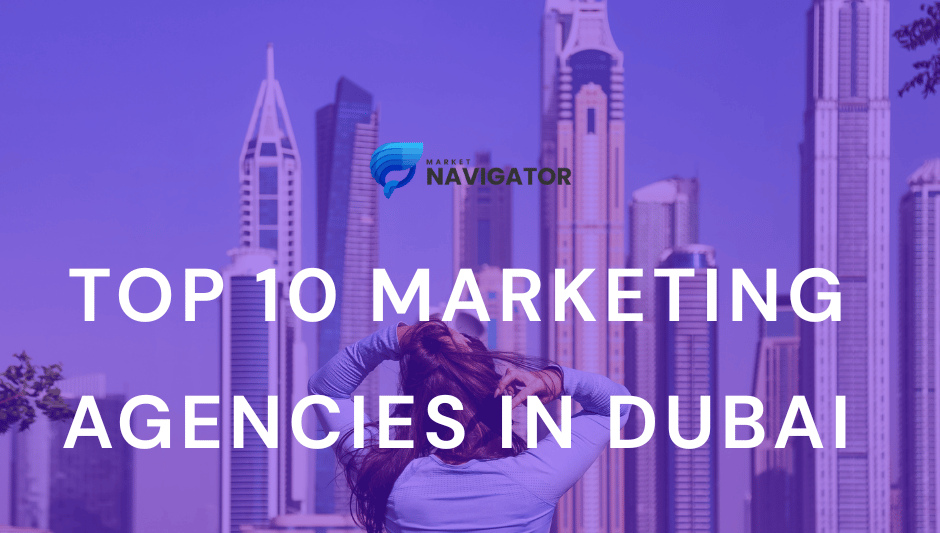 top 10 marketing agencies in dubai