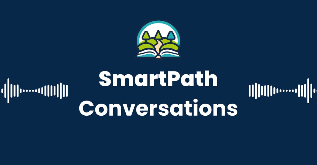 SmartPath Conversations Podcast