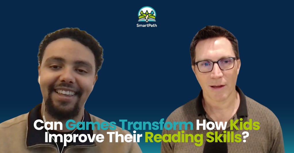 SmartPath Conversations Title: Can Games Transform How Kids Improve Their Reading Skills?