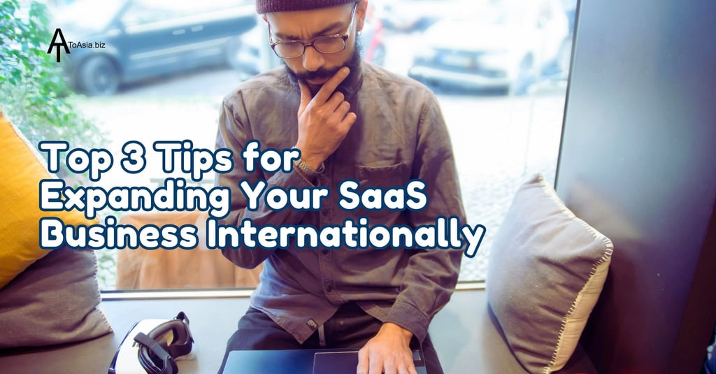 3 Tips for Expanding SaaS Business