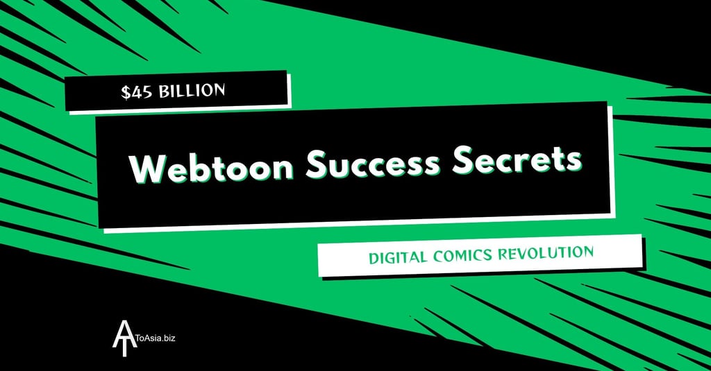 Webtoon Success Secrets: Digital Comics Revolution | ToAsia.biz