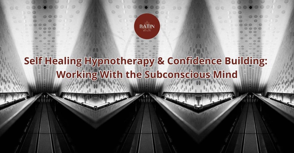 Self Healing Hypnotherapy & Confidence Building: Working With the Subconscious Mind