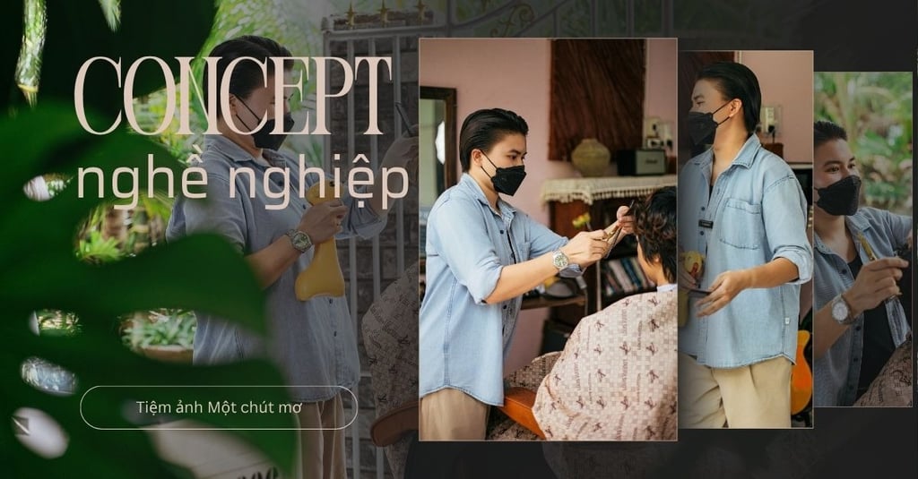 Hot TikToker Thợ tóc xứ dừa x Một Chút Mơ: Concept nghề nghiệp