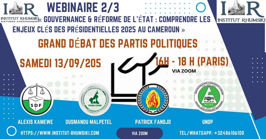 « Gouvernance & Réforme de l’État : comprendre les enjeux clés des Présidentielles 2025 au Cameroun