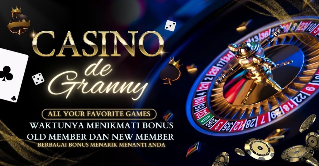 Bonus New Member and old member Casino De Granny