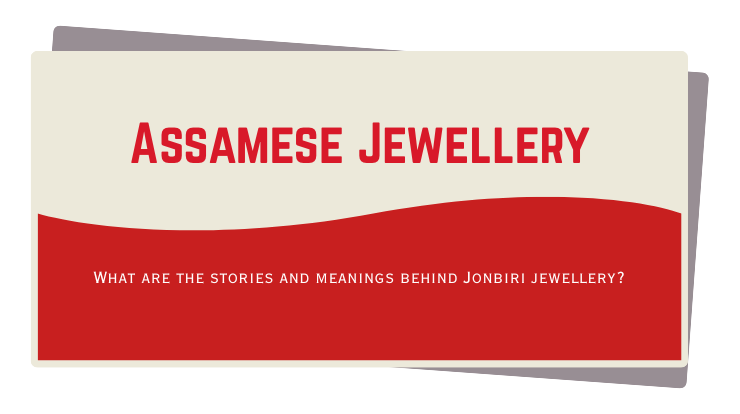 What are the stories and meanings behind Jonbiri jewellery?