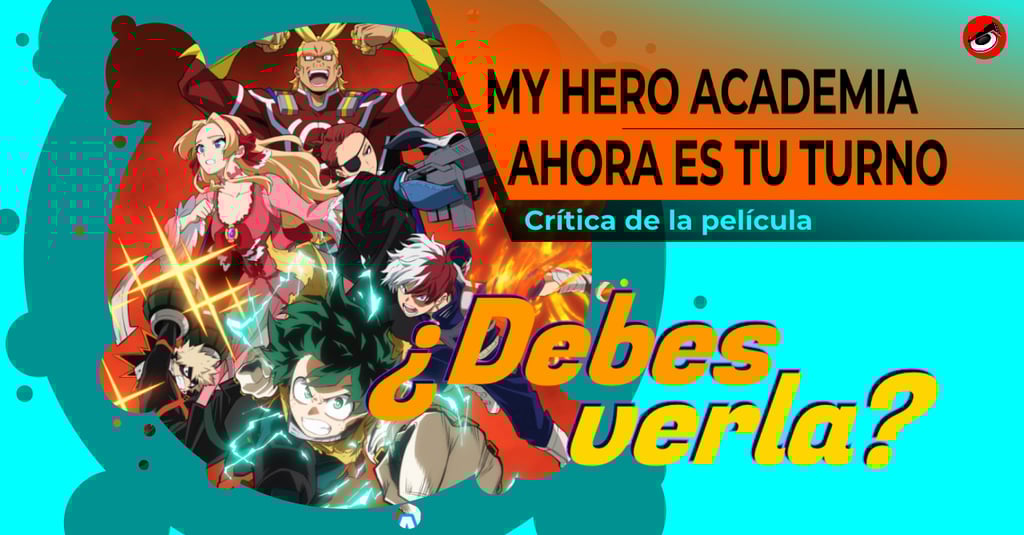 My Hero Academia Ahora es tu turno película