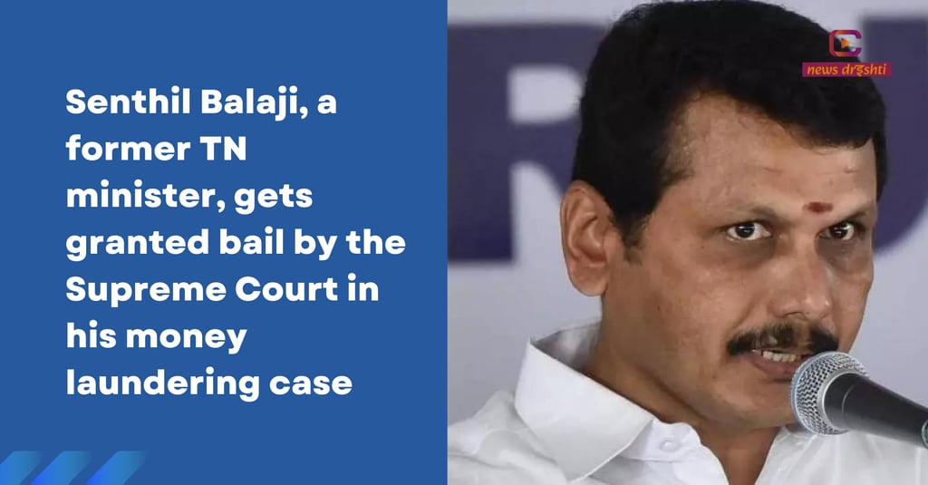 Senthil Balaji Bail