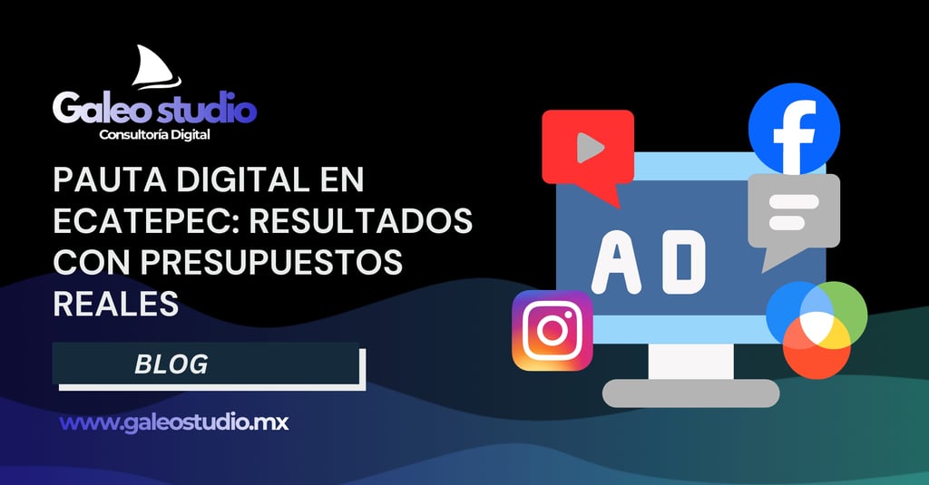 Pauta Digital en Ecatepec: Resultados con Presupuestos Reales