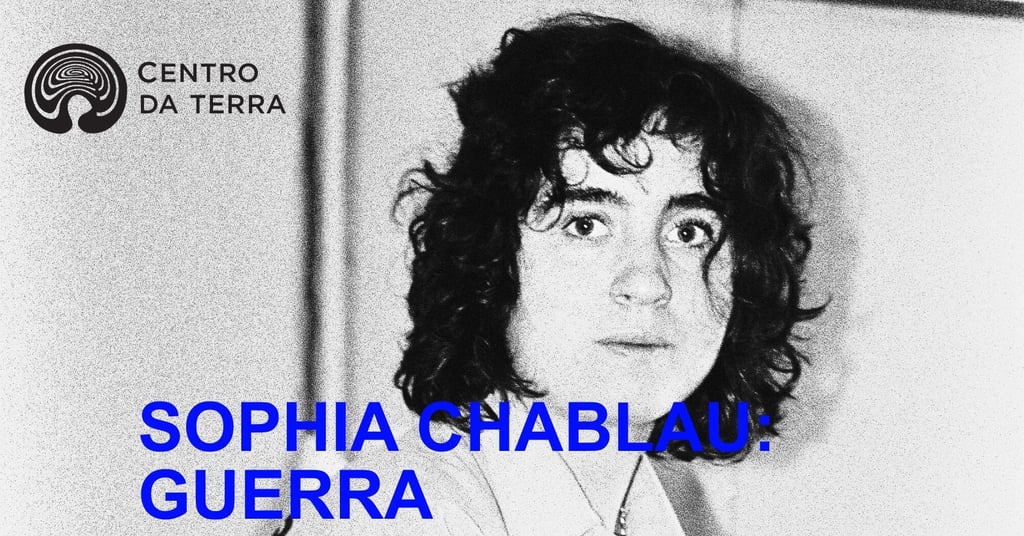 Sophia Chablau anuncia residência "Guerra" com 5 apresentações especiais em março no Centro da Terra