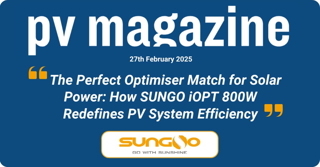 PV Magazine - How SUNGO iOPT 800W Redefines PV System Efficiency