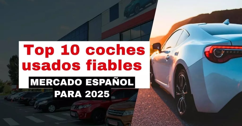 Top 10 coches usados fiables del mercado español para 2025