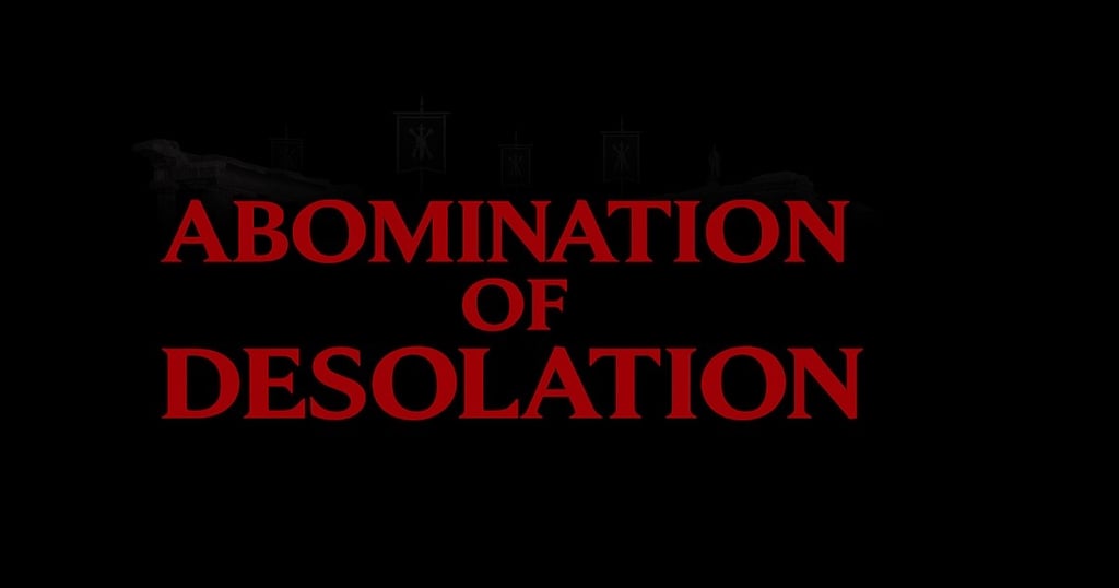 Abomination of Desolation text in bold red with faint Roman standards and ruins in the background