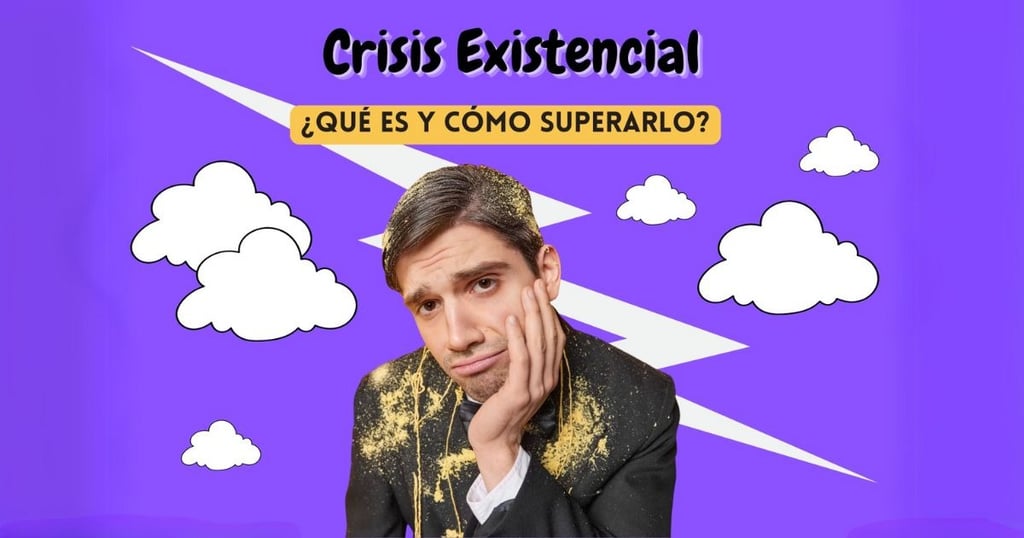 Crisis Existencial: Qué es, y cómo superarlo?