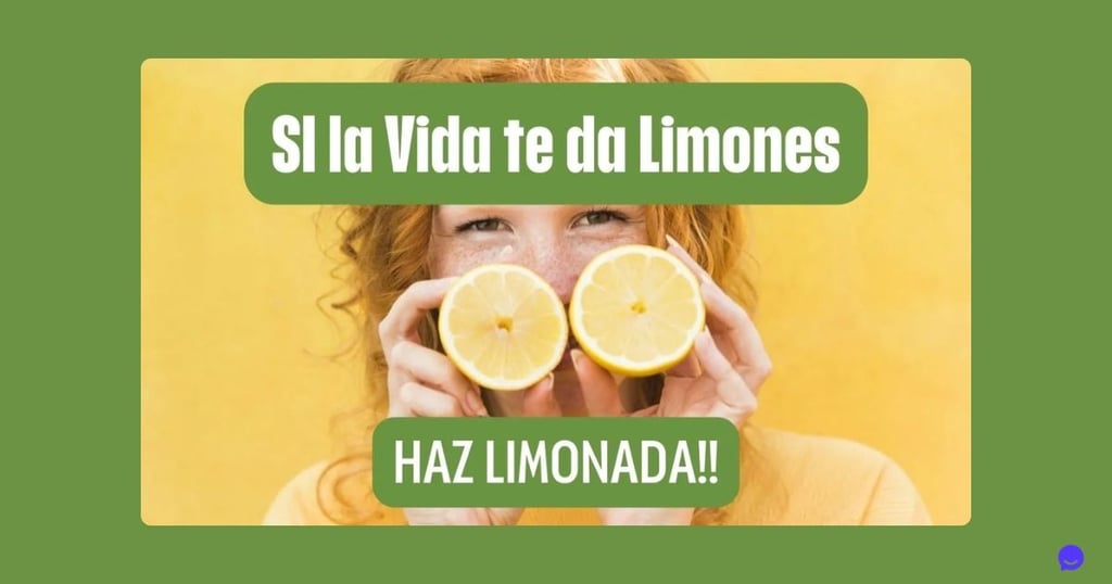 Cuando la Vida te da Limones: ¡Haz Limonada y... Más!