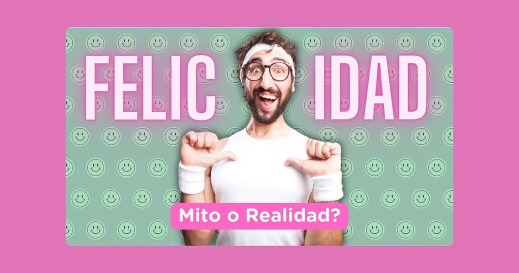 El Enigma de la Felicidad: Mito o Realidad