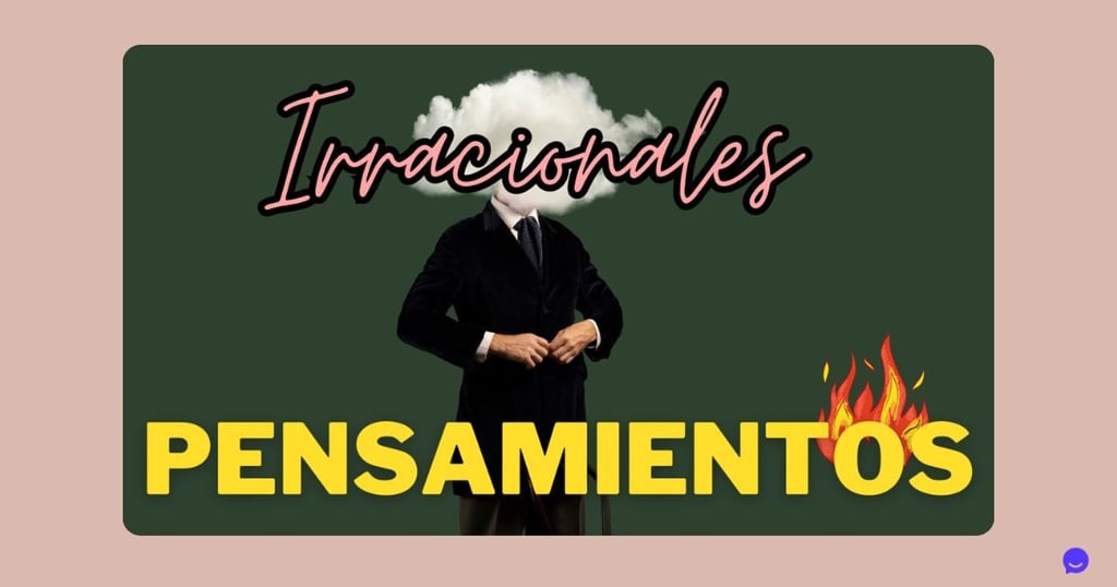 Pensamientos irracionales: Destruirlos con Técnica ABCDE