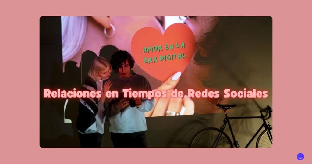 Relaciones en Tiempos de Redes Sociales: Amor en la Era Digital