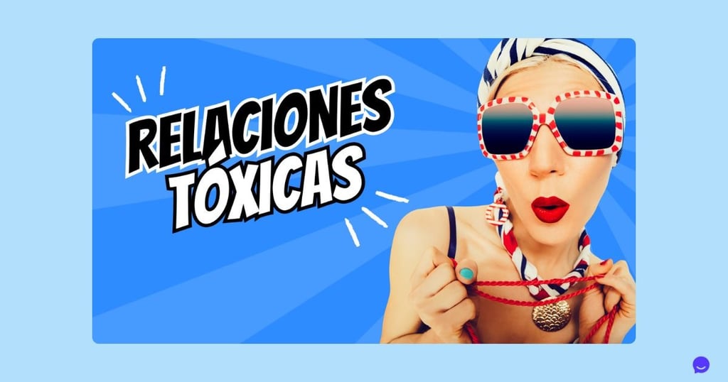 Relaciones tóxicas: ¿Estás en una?