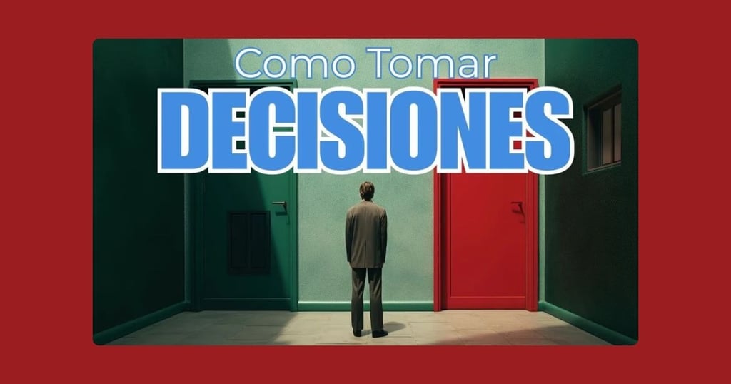 Tomar DECISIONES, sin Deshojar Margaritas