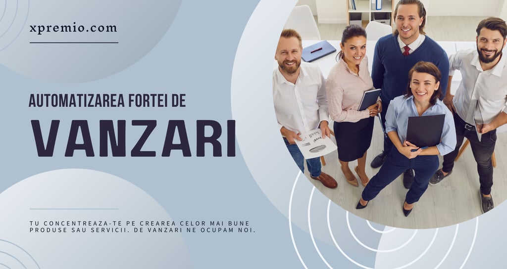 Automatizeaza-ti vanzarile firmei tale cu xpremio