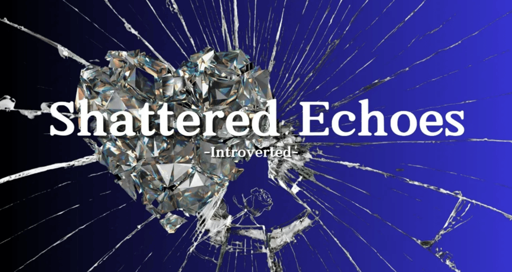 Shattered glass heart-shaped diamond thumbnail for 'Shattered Echoes'