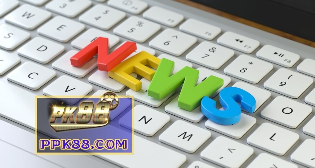 tin tức nhà cái pk88