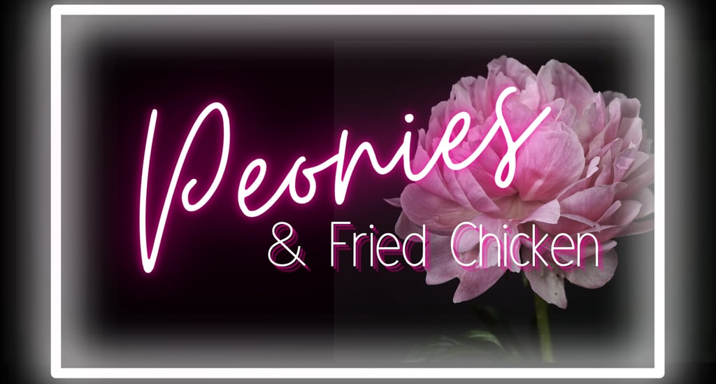 peoniesandfriedchicken