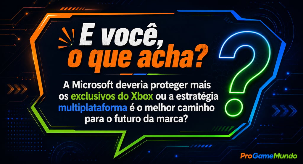 A Microsoft deveria proteger mais os exclusivos do Xbox ou a estratégia multiplataforma é o melhor.