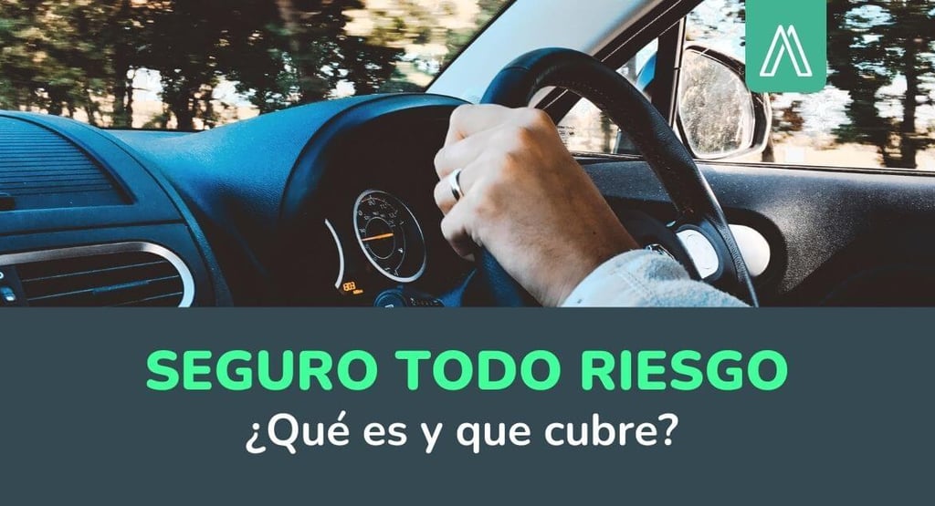 que-cubre-seguro-todo-riesgo