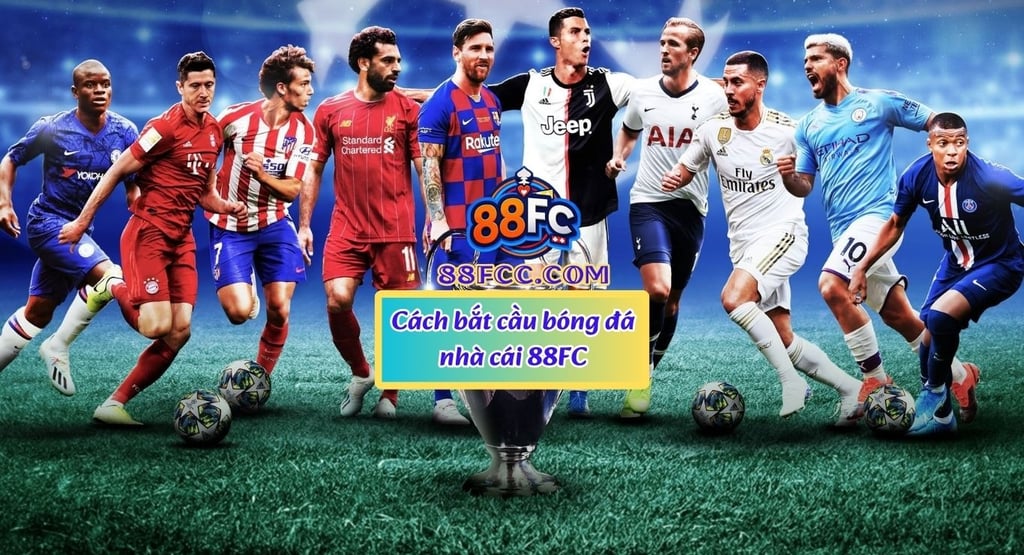 cách bắt kèo bóng đá 88fc