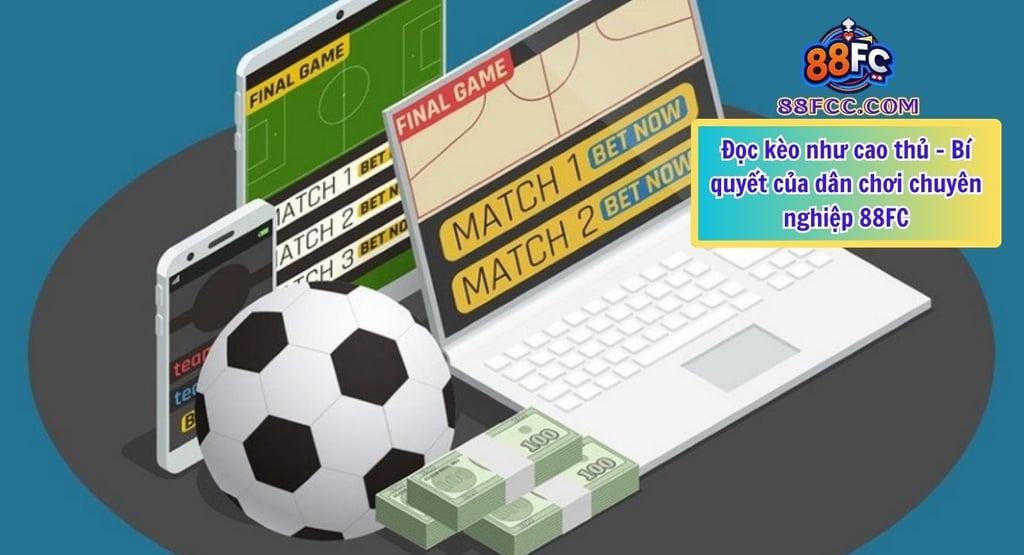 Cách phân tích kèo bóng đá 88FC