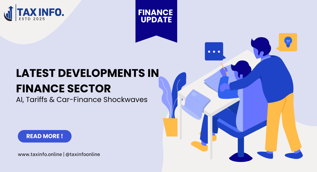 Latest Developments in Finance Sector AI, Tariffs & Car-Finance Shockwaves