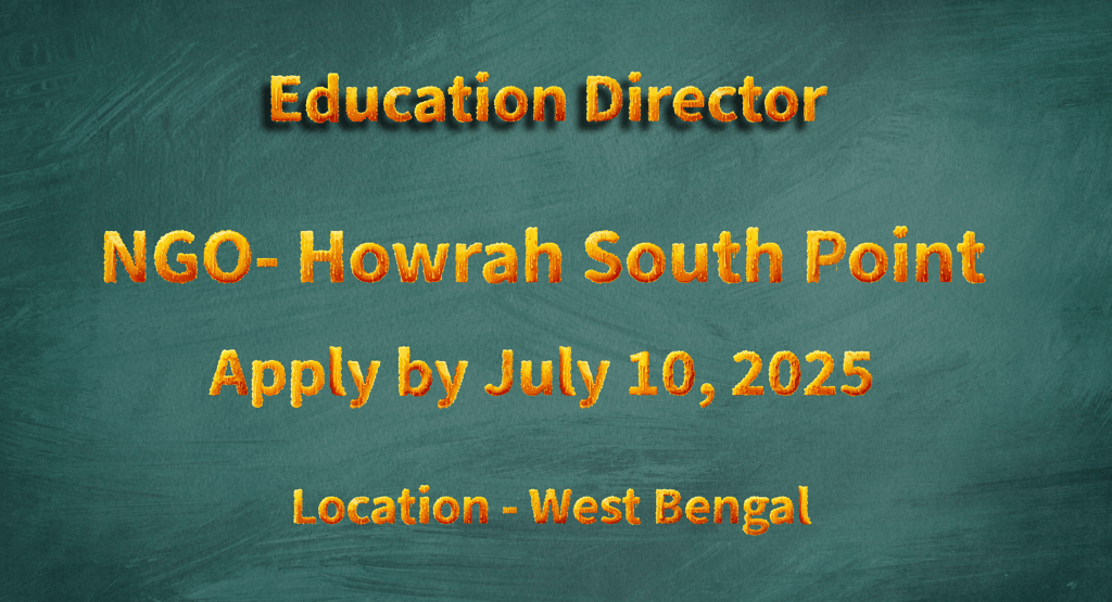 Howrah South Point seeks an Education Director for their Formal School Project in West Bengal