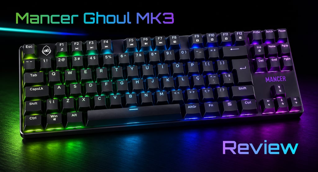 Teclado Mancer Ghoul MK3 - Desempenho, customização e beleza - Review