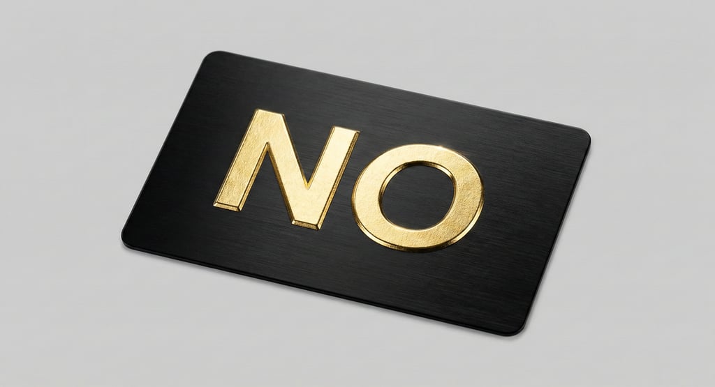 a black credit card with the word "NO" in golden letters