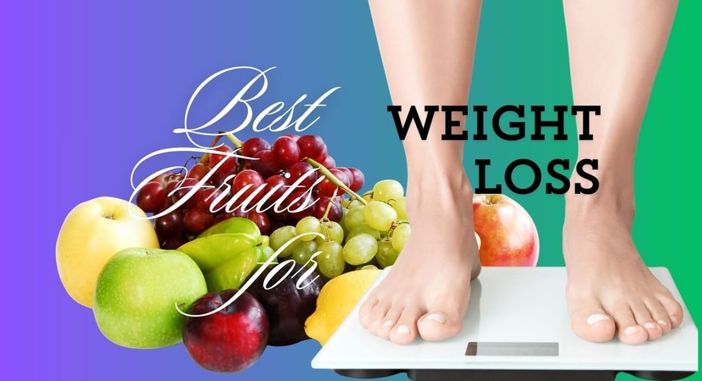 a person standing on a scale and fruits with words best fruits for weight loss