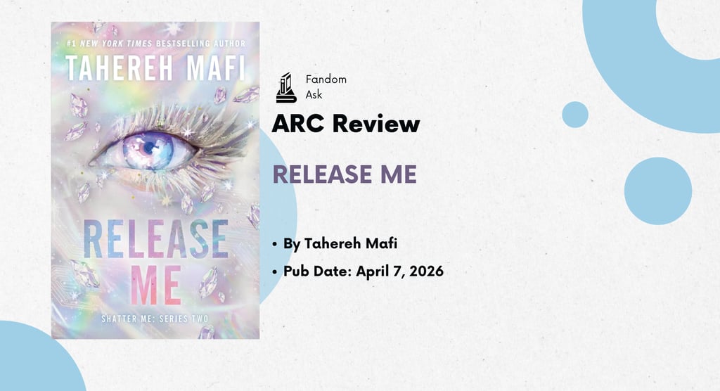 ARC Review for Release Me by Tahereh Mafi, part of the Shatter Me Series Two book release.