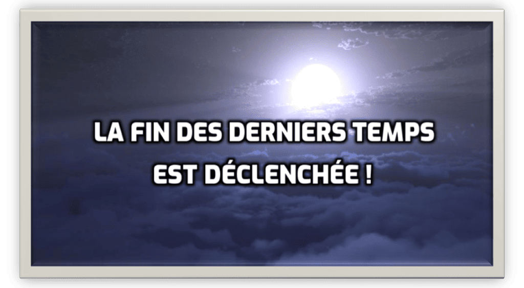 La fin des temps est déclenchée