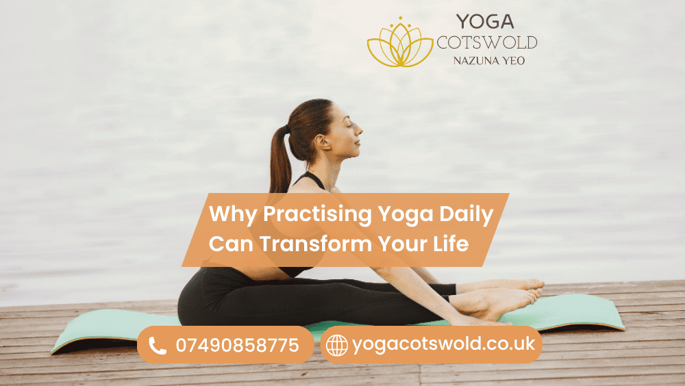 Why Practising Yoga Daily Can Transform Your Life