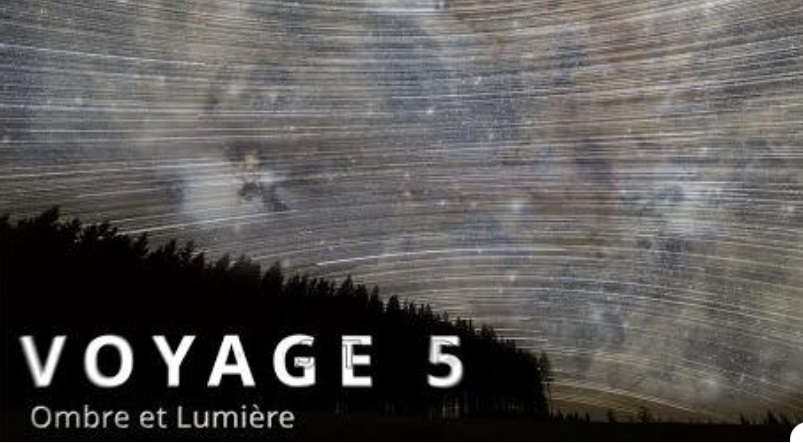 Voyage 5 - Ombre et Lumière