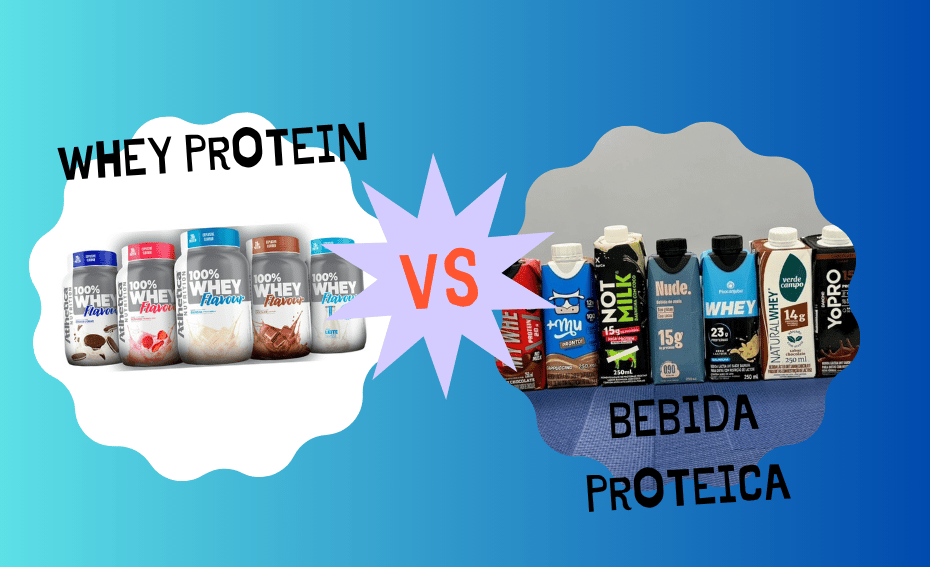 Bebida Proteica x Whey Protein: Qual o Melhor