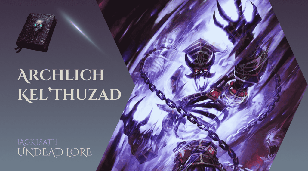 Archlich Kel'Thuzard Article